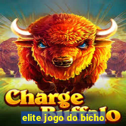 elite jogo do bicho